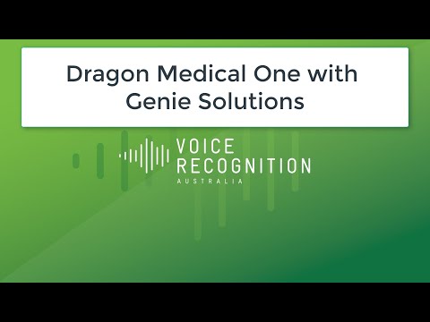 Dragon Medical One & Genie Solutions