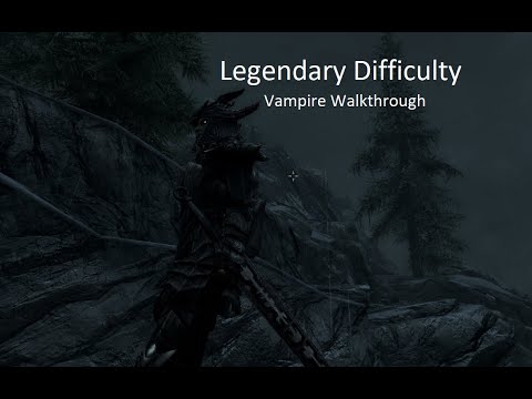 Skyrim V Legendary Difficulty - VAMPIRE WALKTHROUGH - No Commentary PART 6