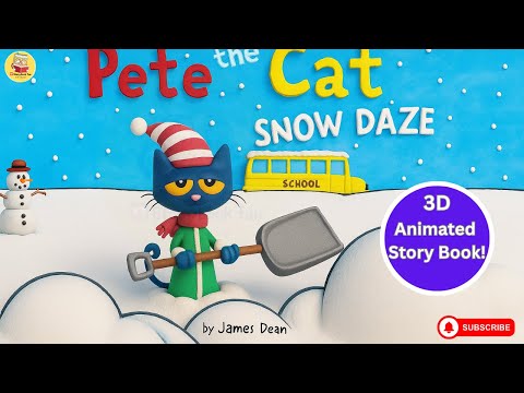 3D Pete the Cat Snow Daze  | Pete the Cat Snow Daze in 3D  | 3D Story time for Kids | James Dean