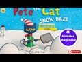 3D Pete The Cat Snow Daze Pete The Cat Snow Daze In 3D 3D Story Time For Kids James Dean