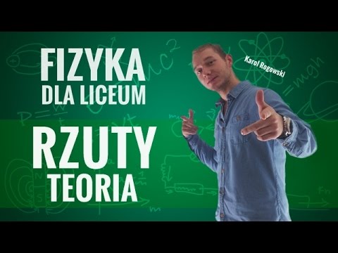 Fizyka - Rzuty w polu grawitacyjnym (teoria)