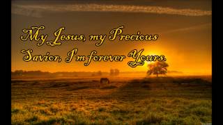 I'm Forever Yours by Planetshakers (Lyrics On Screen)