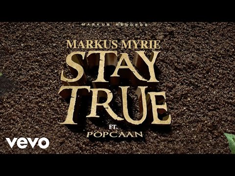 Markus Myrie ft. Popcaan - Stay True (Official Audio)