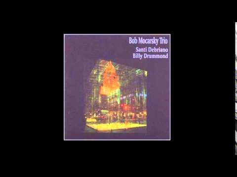 Bob Mocarsky Trio - Just In Time