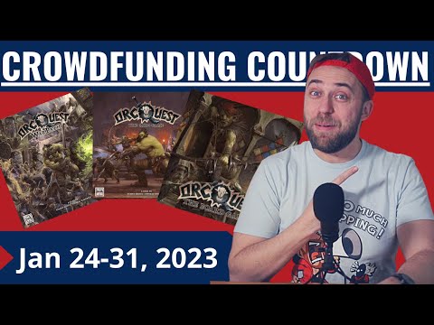 Crowdfunding Countdown (Ep 74) - The one with all the Orcs