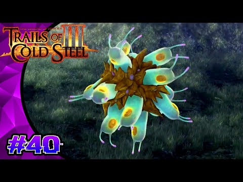 Trails of Cold Steel 3 [Let's Play] / Part 40 / Quest: Isthmia Great Forest Monster, Grime Drome