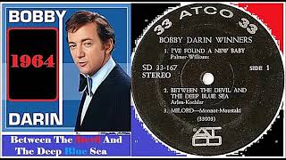 Bobby Darin - Between The Devil And The Deep Blue Sea