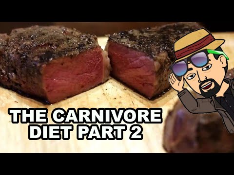 THE CARNIVORE DIET PART 2