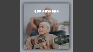 Download lagu Qod Anshoha (Acoustic Version) mp3 Download lagu Qod Anshoha (Acoustic Version) mp3