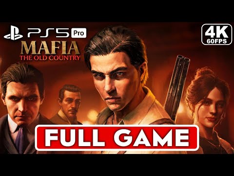 MAFIA THE OLD COUNTRY Gameplay Walkthrough FULL GAME [4K 60FPS PS5 PRO] - No Commentary