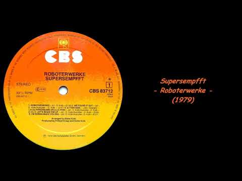 Supersempfft - Roboterwerke (1979)