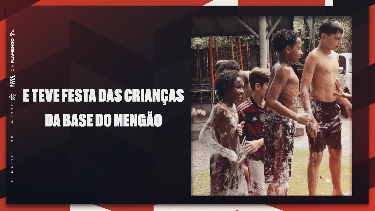 E teve festa das crianças na base do Mengão