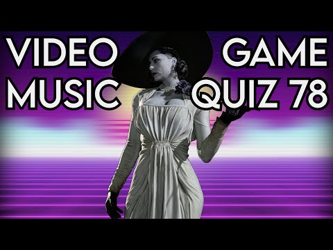 Video Game Music Quiz 78 | 30 Questions