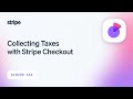 Collecting Taxes With Stripe Checkout