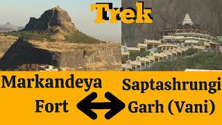 Trekking from Markandeya Fort To Saptashrungi Gad 