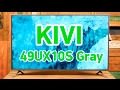 Відеоогляд Kivi 49UX10S Gray