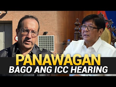 ABOGADO NI FPRRD, NANAWAGAN KAY PBBM KAUGNAY NG ICC CONFIRMATION OF CHARGES HEARING.
