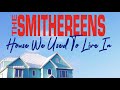 The Smithereens "House We Used To Live In" (live)