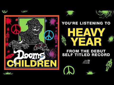 Heavy Year - Dooms Children