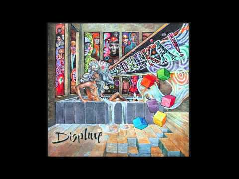Displace - Eureka! [Full Album]