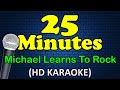 25 MINUTES Michael Learns To Rock HD Karaoke
