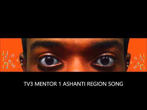 Tv3 Mentor 1 (Ashanti Regional song) Ghana