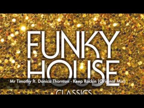 Mr Timothy ft. Donica Thornton - Keep Rockin (Original Mix)