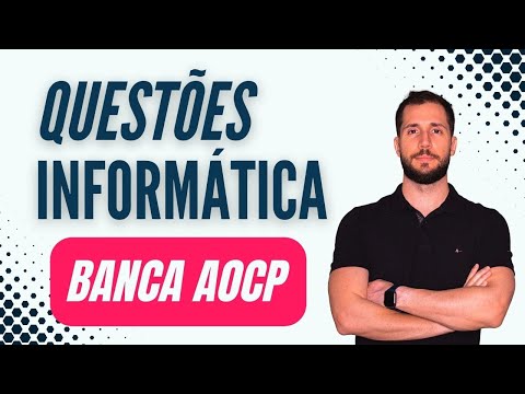 Questões de Informática - Banca AOCP