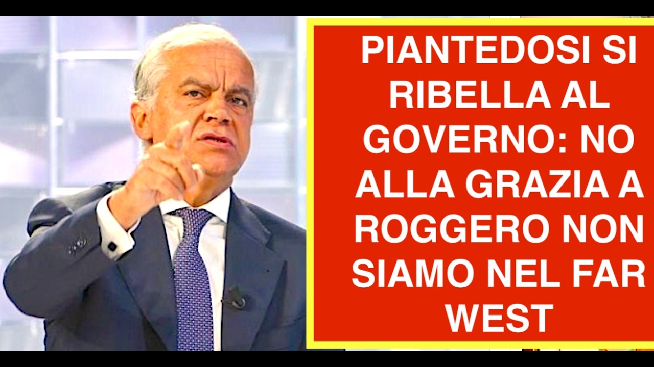 PIANTEDOSI SI RIBELLA AL GOVERNO: NON SI PUÒ CHIEDERE LA GRZIA A ROGGERO NON SIAMO NEL FAR WEST