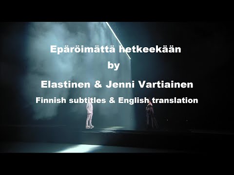 Elastinen & Jenni Vartiainen - Epäröimättä hetkeekään (Fin&Eng)