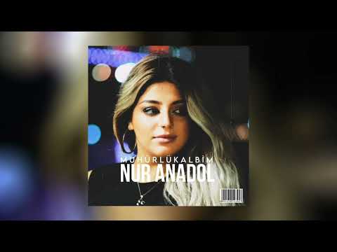 Nur Anadol - MÜHÜRLÜ KALBİM 2023