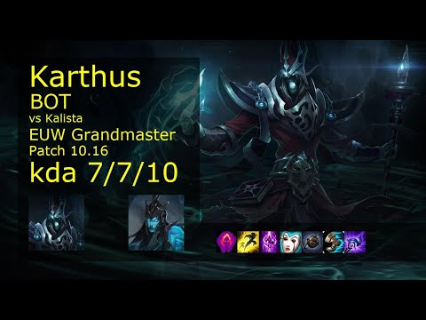 Karthus Bot vs Kalista - EUW Grandmaster 7/7/10 Patch 10.16 Gameplay
