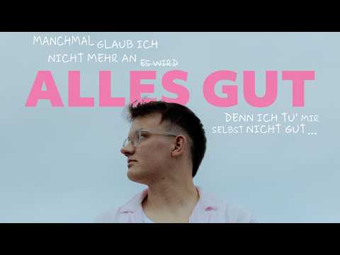 LUCA PFEIFFER - Alles gut (Offizielles Lyrics Video)