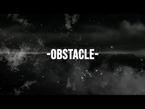 Obstacle (Lyric Video)