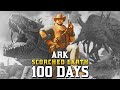 I Spent 100 Days in Ark Scorched Earth [ARK Survival Ascended]