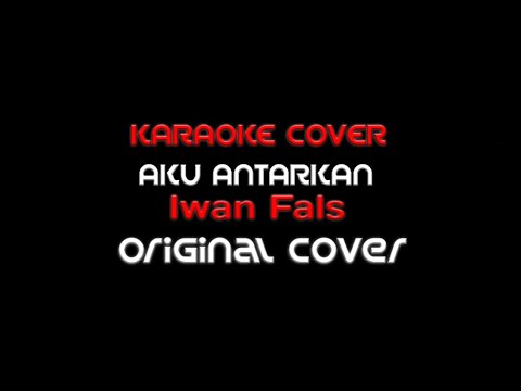 Aku Antarkan - Iwan Fals