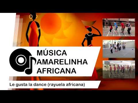 Amarelinha Africana - Música
