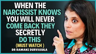 When The Narcissist Knows You Will Never Come Back, They Secretly Do This | Dr Ramani