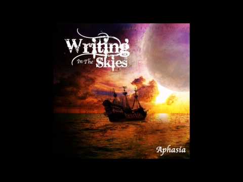 Writing In The Skies-Aphasia (Full EP stream)
