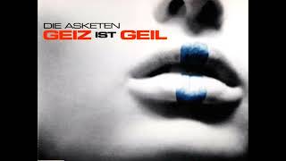 Die Asketen - Geiz ist Geil (Progressive Remix)