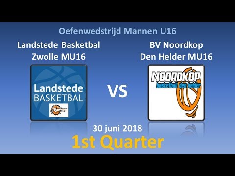 Landstede Basketbal MU16 - Noordkop Den Helder MU16, 30-06-2018, 1e kwart