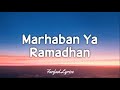 Haddad Alwi ft Anti - Marhaban Ya Ramadhan (Lyrics) 🎵