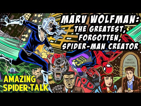 Marv Wolfman: The Greatest, Forgotten, Spider-Man Creator (S04x01)