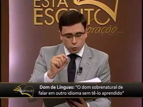 Verdades e Mentiras Sobre o Dom de Línguas - Parte I