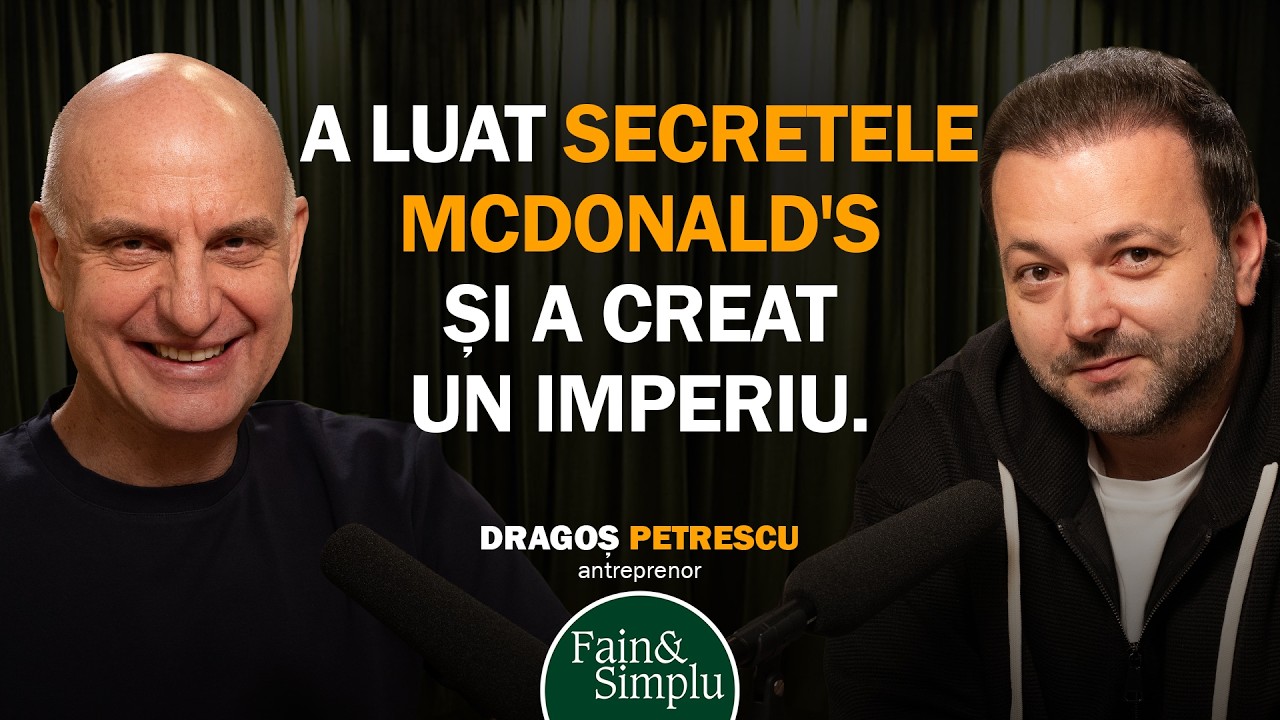 DE LA VÂNZĂTOR DE ZIARE LA 100 MILIOANE € DIN RESTAURANTE. DRAGOȘ PETRESCU. | Fain & Simplu 249