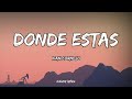 Ivan Cornejo Donde Estás LETRA