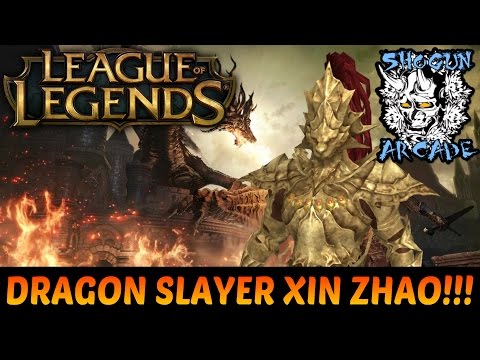 Dragon Slayer Xin Zhao! Skin spotlight with Shogun Arcade!