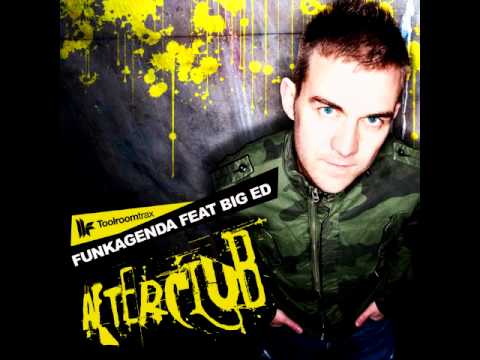Funkagenda Feat  Big Ed - Afterclub (Original Mix)