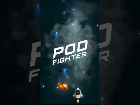 Pod Fighter