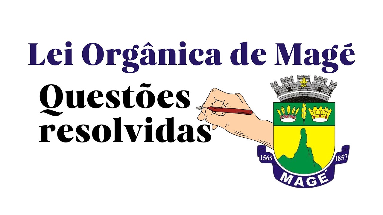 Lei Orgânica de Magé - Questões Resolvidas